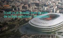estadio más grande del mundo