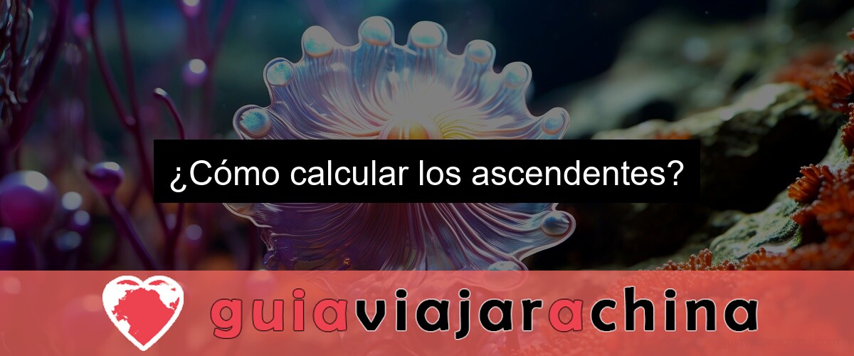 ¿Cómo calcular los ascendentes?