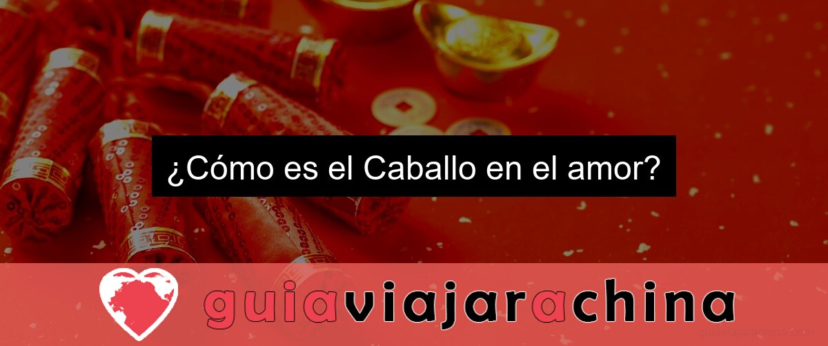 ¿Cómo es el Caballo en el amor?