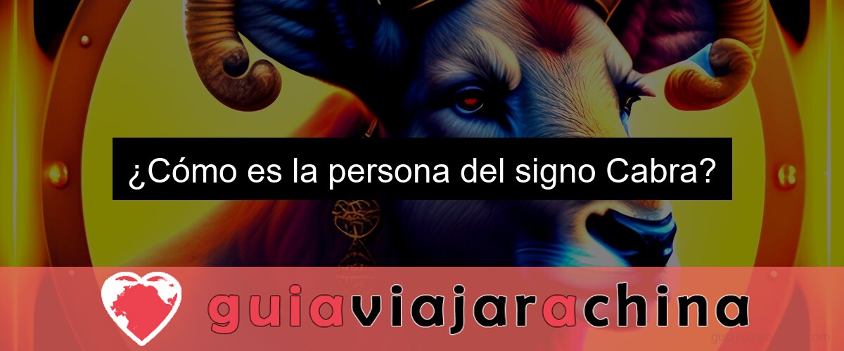 ¿Cómo es la persona del signo Cabra?