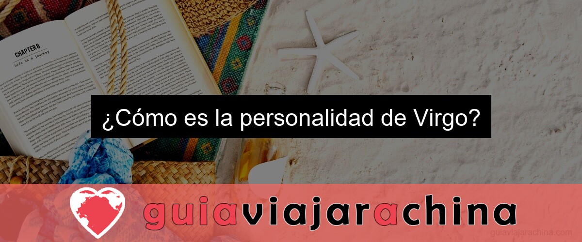 ¿Cómo es la personalidad de Virgo?