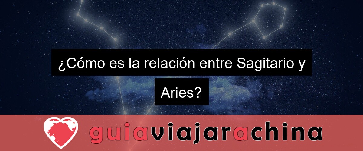 ¿Cómo es la relación entre Sagitario y Aries?