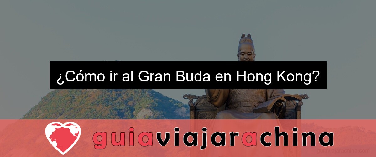 ¿Cómo ir al Gran Buda en Hong Kong?