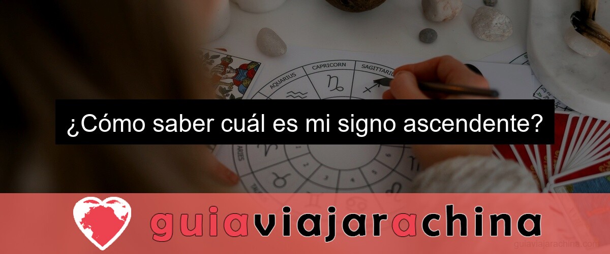 ¿Cómo saber cuál es mi signo ascendente?