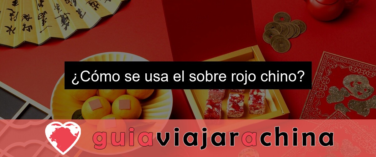 ¿Cómo se usa el sobre rojo chino?