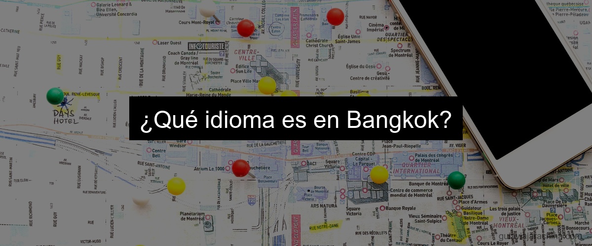 ¿Qué idioma es en Bangkok?